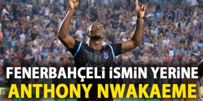 Fenerbahçeli ismin yerine Nwakaeme