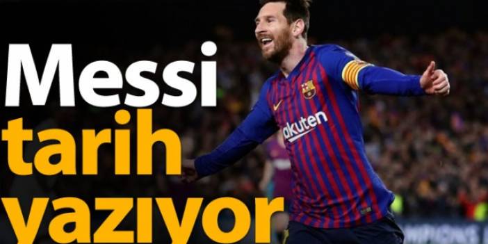 Barcelona ve Messi tarih yazıyor