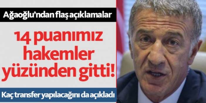 Ahmet Ağaoğlu: 14 puanımız hakemler yüzünden gitti