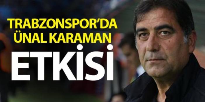 Trabzonspor’da Ünal Karaman etkisi