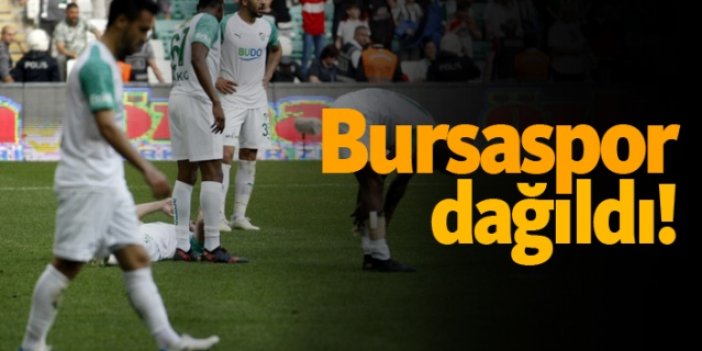 Bursaspor dağıldı!