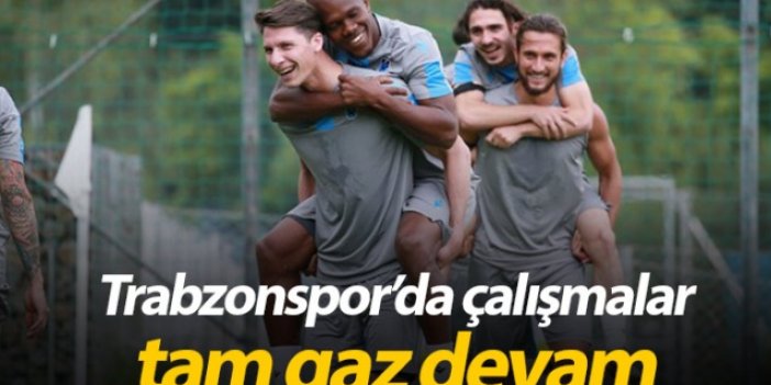 Trabzonspor'da çalışmalar sürüyor - 21.07.2019