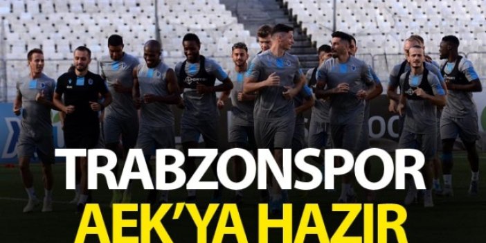 Trabzonspor AEK'ya hazır