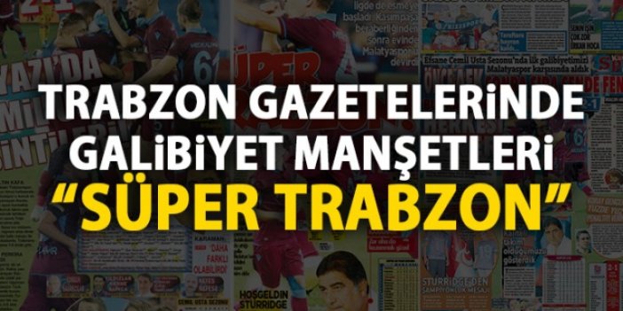 Trabzon Gazetelerinden galibiyet manşetleri 26.08.2019
