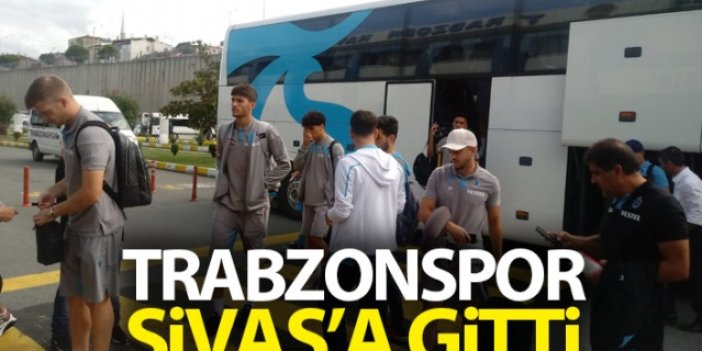Trabzonspor kafilesi Sivas'a gitti