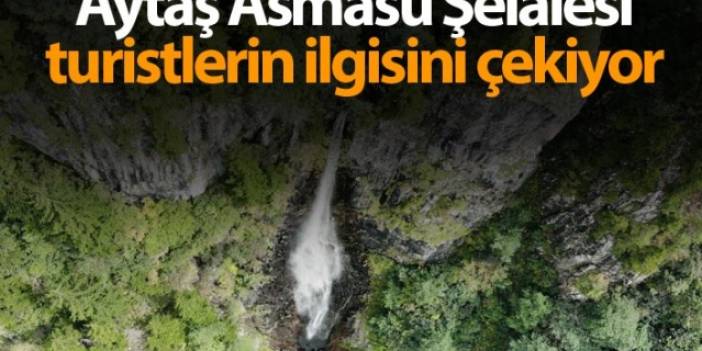 Aytaş Asmasu Şelalesi turistlerin ilgisini çekiyor
