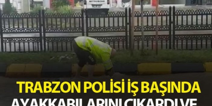 Trabzon polisi iş başında - Ayakkabılarını çıkardı ve...