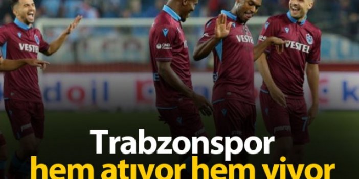 Trabzonspor hem atıyor hem yiyor