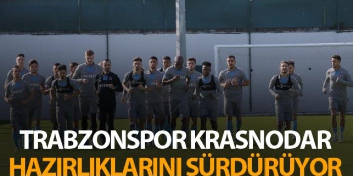 Trabzonspor Krasnodar maçı hazırlıklarını sürdürüyor