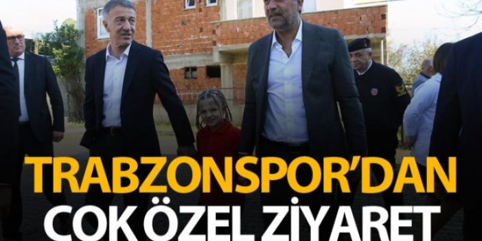 Trabzonspor'dan çok özel ziyaret