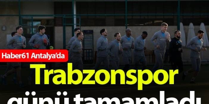 Trabzonspor ikinci yarı hazırlıklarını Belek'te sürdürüyor. 15 Eylül 2022