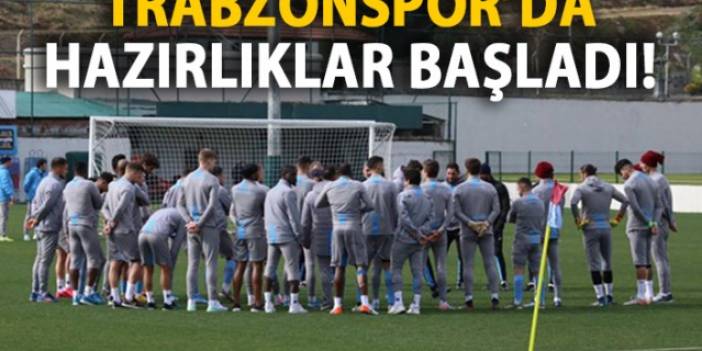 Trabzonspor - Gençlerbirliği maçı hazırlıklarına başladı