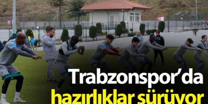 Trabzonspor Çaykur Rizespor maçı hazırlıklarına devam ediyor.27 Şubat 2020