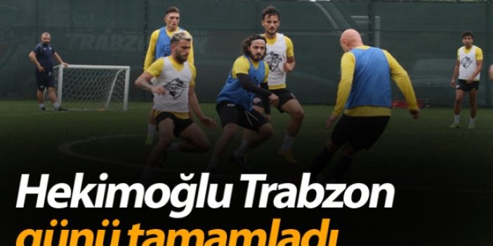 Hekimoğlu Trabzon günü tamamladı