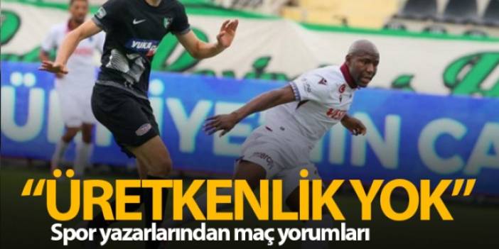 Spor yazarlarından Denizlispor - Trabzonspor maçı yorumları