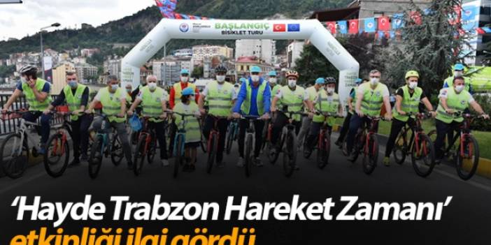 ‘Hayde Trabzon hareket zamanı’ etkinliği ilgi gördü