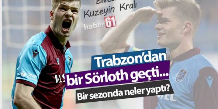 Trabzonspor'dan bir Sörloth geçti...