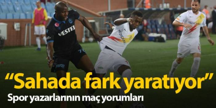 Spor yazarlarından Trabzonspor Malatyaspor yorumları