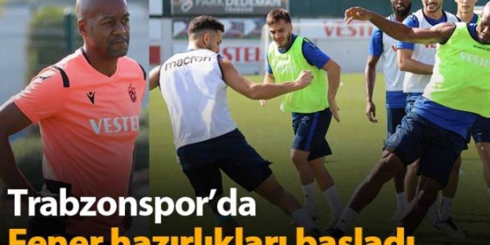 Trabzonspor'da Teknik Direktör Eddie Newton Fenerbahçe hazırlıklarına başladı