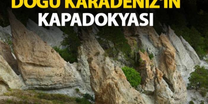 Karadeniz'in Kapadokya'sı olmaya aday