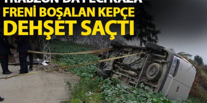 Trabzon'da feci kaza! Freni boşalan kepçe dehşet saçtı