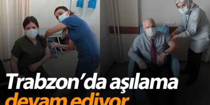 Trabzon'da aşılama işlemi devam ediyor