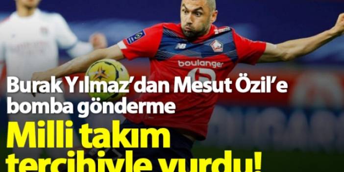 Burak Yılmaz'dan Mesut Özil'e bomba gönderme