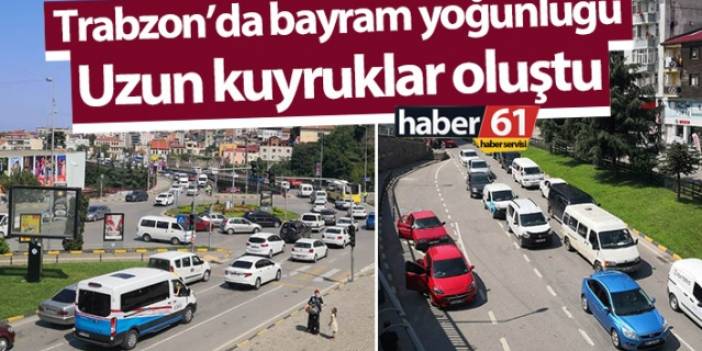 Trabzon’da Kurban Bayram'ı Bayramı yoğunluğu başladı