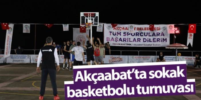 Akçaabat’ta sokak basketbolu turnuvası