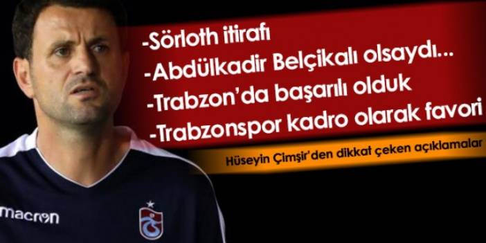 Hüseyin Çimşir: Trabzonspor kadro olarak favori