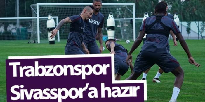 Trabzonspor Sivasspor'a hazır