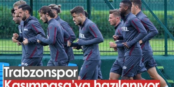 Trabzonspor Kasımpaşa hazırlıklarını sürdürüyor