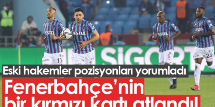 Eski hakemlerden Trabzonspor Fenerbahçe maçı yorumları
