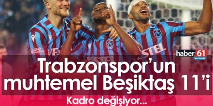 Trabzonspor deplasmanda Beşiktaş'a konuk olacak. İşte muhtemel 11. 3 Kasım 2021