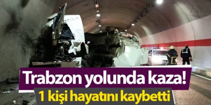 Trabzon yolunda kaza! 1 ölü