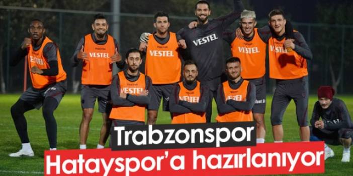 Trabzonspor Hatayspor maçına hazırlanıyor