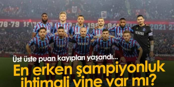 Trabzonspor'un en erken şampiyonluk ihtimali sürüyor mu? Foto Galeri