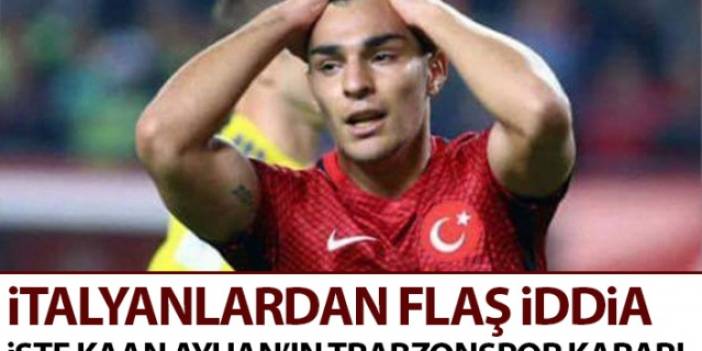 İtalyanlardan flaş iddia! İşte Kaan Ayhan'ın Trabzonspor kararı. Foto Haber