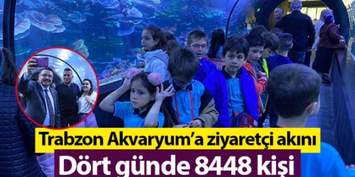 Trabzon Akvaryum’a ziyaretçi akını! Dört günde 8448 kişi. Foto Haber