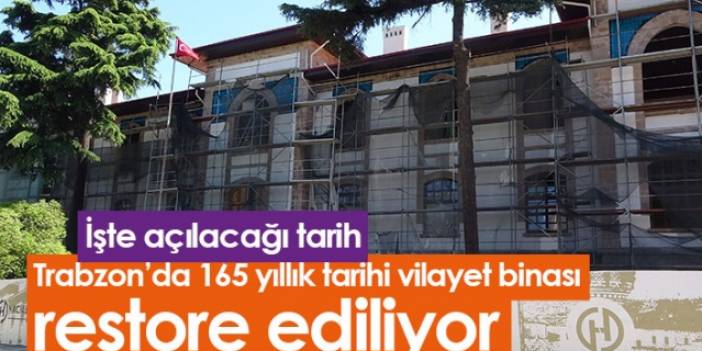 Trabzon'da tarihi vilayet binası restore ediliyor. Foto Galeri