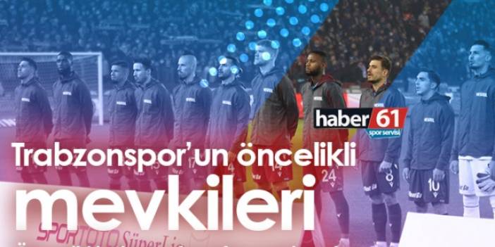 Trabzonspor’un öncelikli mevkileri. Foto Haber