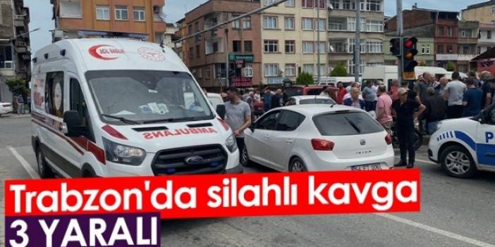 Trabzon'da silahlı kavga: 3 yaralı. Foto Haber