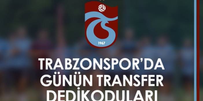 Trabzonspor'da günün transfer dedikoduları. Foto Haber