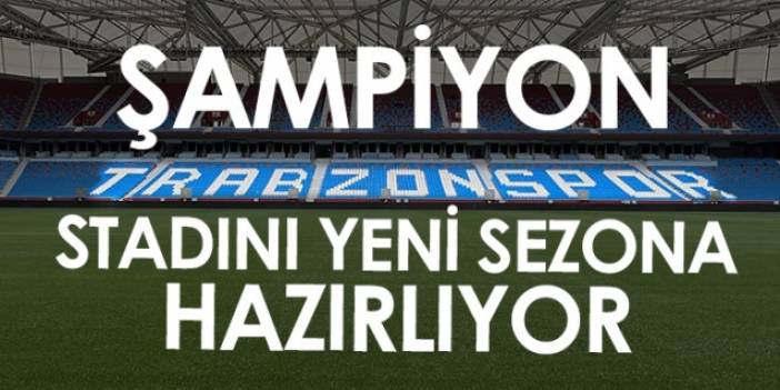 Trabzonspor'un stadyumu yeni sezona hazırlanıyor. Foto Haber
