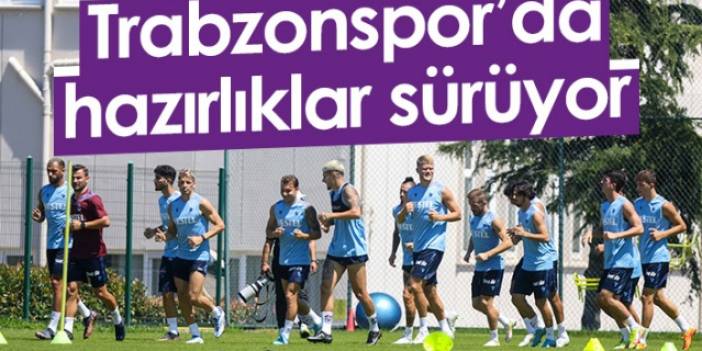 Trabzonspor'da hazırlıklar sürüyor. 28 Temmuz 2022