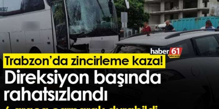 Trabzon'da zincirleme kaza! Direksiyon başında rahatsızlandı, 6 araca çarparak durabildi. Foto Galeri