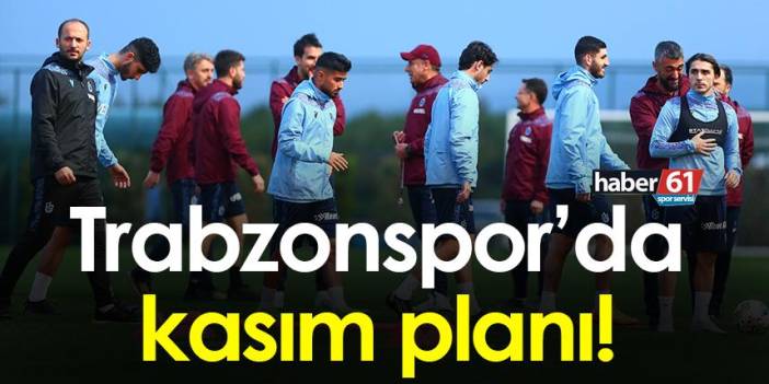 Trabzonspor’da kasım planı. Foto Haber