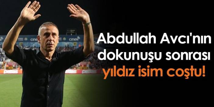 Trabzonspor'da Abdullah Avcı'nın dokunuşu sonrası yıldız isim coştu! Foto Haber
