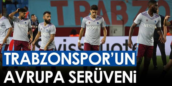 Trabzonspor'un Avrupa serüveni. Foto Haber