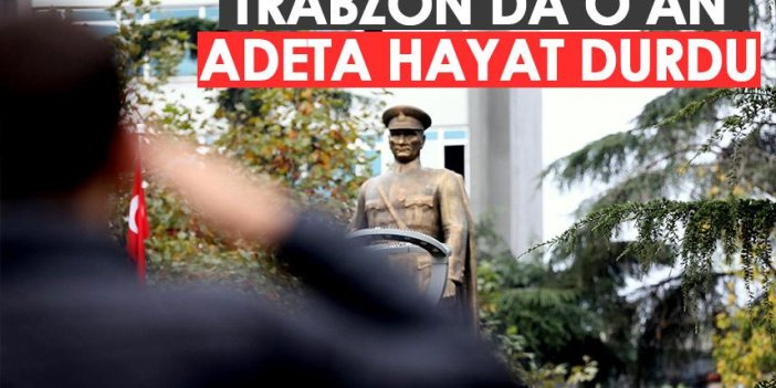 Trabzon'da hayat durdu! Ata'ya saygılarını böyle gösterdiler